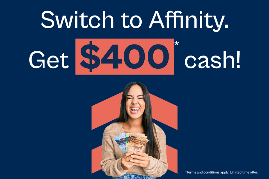 Switch to Affinity. Get $400 cash!
