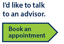 I'd like to talk to an advisor. Book an appointment.